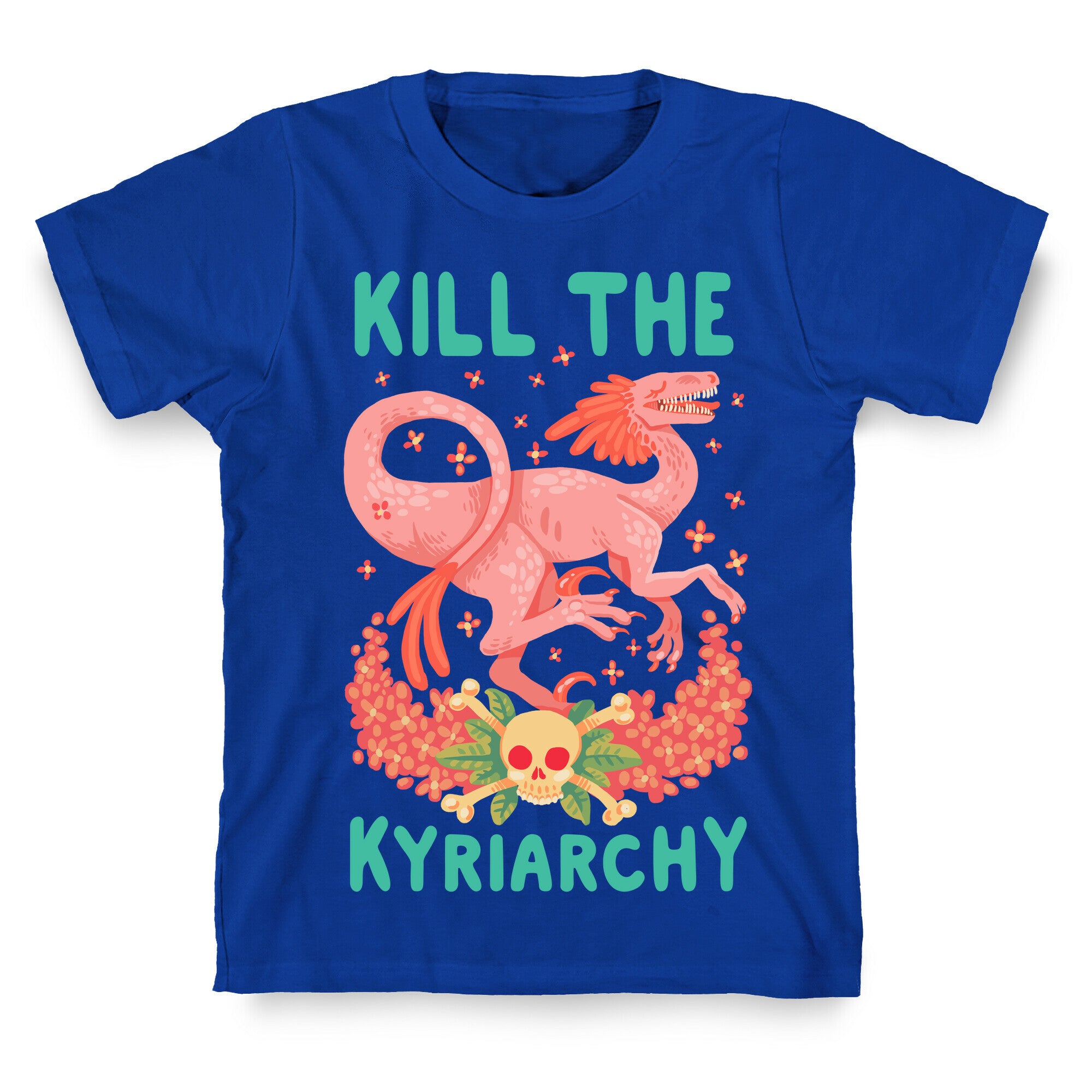 Kill the Kyriarchy T-Shirt